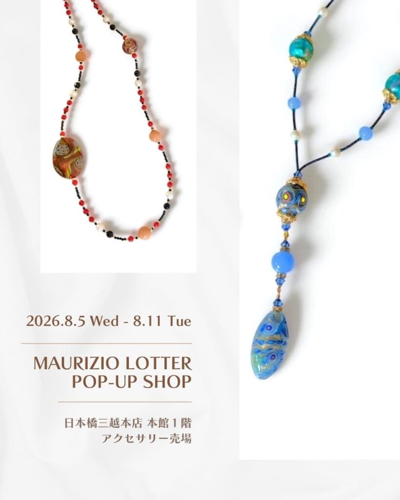 Maurizio Lotter's pop-up shop will be held at Nihombashi Mitsukoshi from August 5 to 11, 2026.