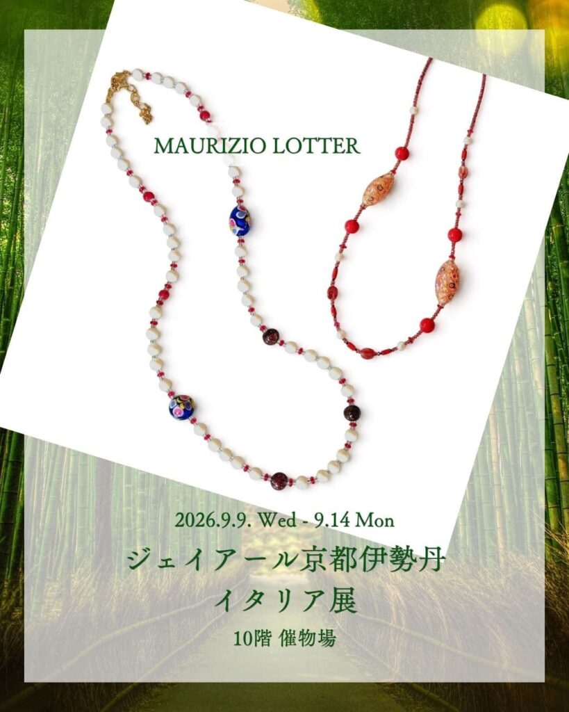 Maurizio Lotter will participate in the Italian Fair at JR Kyoto Isetan from September 9 to 14, 2026.